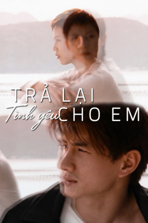 Trả Lại Tình Yêu Cho Em (My Heart Will Go On) [1998]