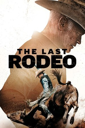 Trận Đấu Cuối Cùng (2025) (The Last Rodeo) [2025]
