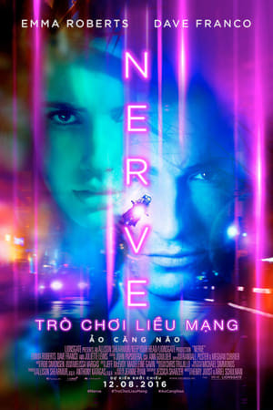 Trò Chơi Đoạt Mạng (Nerve) [2016]
