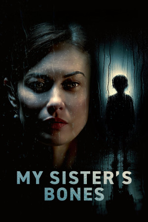 Trò Chơi Kẻ Thao Túng (My Sister's Bones) [2026]