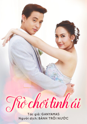 Trò Chơi Tình Ái (Bản Thái) (Game Sanaeha/Game of Love/Game of Affection) [2018]