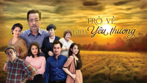 Trở Về Giữa Yêu Thương (Phần 2) (Trở Về Giữa Yêu Thương) [2021]