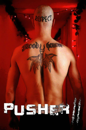 Trùm Ma Túy 2 (Pusher II) [2004]
