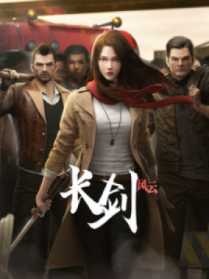 Trường Kiếm Phong Vân (Chang Jian Feng Yun, Long Sword, Wind and Cloud, Zhang Jian Fengyun) [2021]