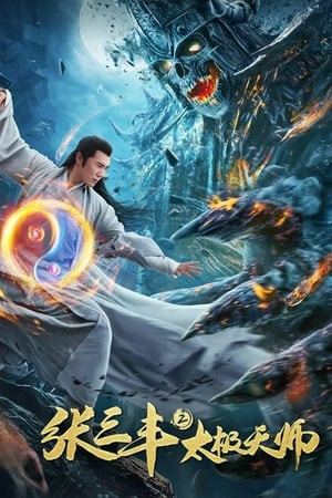 Trương Tam Phong 2: Thái Cực Thiên Sư (Zhang Sanfeng 2: Tai Chi Master) [2020]