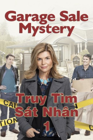 Truy Tìm Sát Nhân 1 (Garage Sale Mystery 1) [2012]