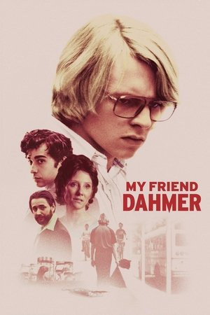 Tuổi Trẻ Kẻ Sát Nhân (My Friend Dahmer) [2017]
