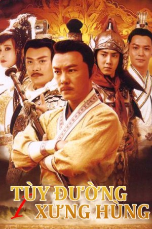 Tùy Đường Xưng Hùng (Phần 1) (Heroes of Sui and Tang Dynasties 1) [2020]