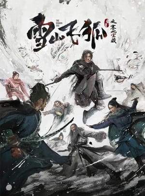 Tuyết Sơn Phi Hồ: Kho Báu Phương Bắc (The Hidden Fox) [2022]