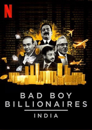 Tỷ phú trai hư: Ấn Độ (Bad Boy Billionaires: India) [2019]