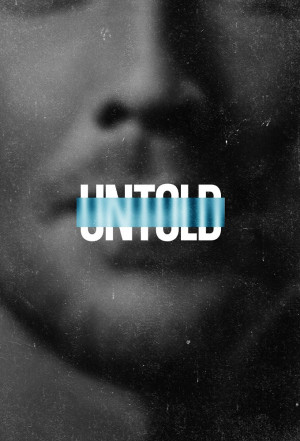UNTOLD (Phần 6) (UNTOLD (Season 6)) [2025]