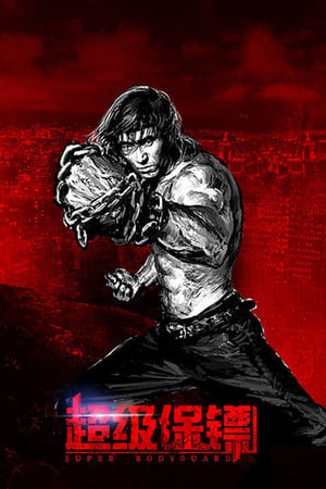 Vệ Sĩ Siêu Cấp (Super Bodyguard) [2016]