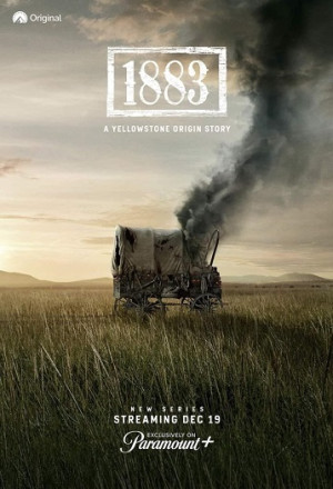 Viễn Tây Miền Đất Hứa (1883: A Yellowstone Origin Story) [2021]