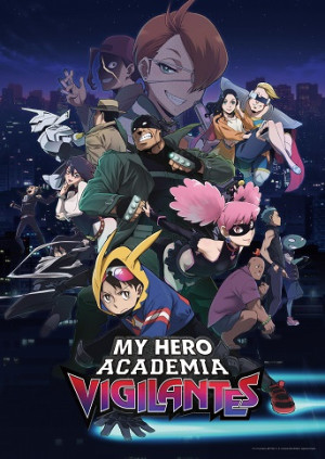 Vigilante: Boku no Hero Academia Illegals (My Hero Academia: Vigilantes) [2025]