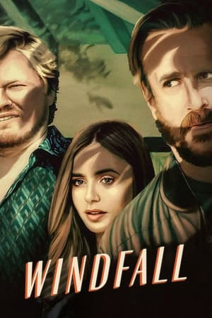 Vụ Đột Nhập Định Mệnh (Windfall) [2022]