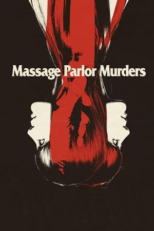 Vụ giết người ở tiệm mát-xa! (Massage Parlor Murders) [1973]