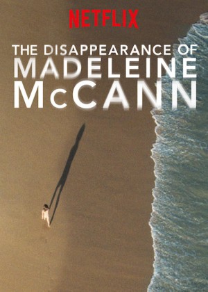 Vụ mất tích của Madeleine McCann (The Disappearance of Madeleine McCann) [2018]