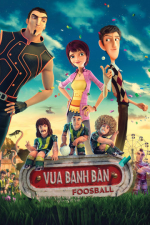 Vua Banh Bàn (Foosball) [2012]