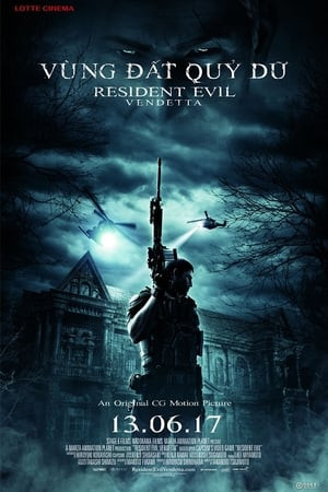 Vùng Đất Quỷ Dữ: Nợ Máu (Resident Evil: Vendetta) [2017]
