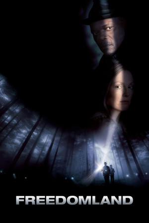 Vùng Đất Tự Do (Freedomland) [2005]