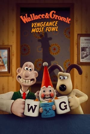 Wallace và Gromit: Lông Vũ Báo Thù (Wallace & Gromit: Vengeance Most Fowl) [2024]