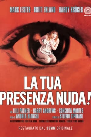 What the Peeper Saw (La tua presenza nuda!) [1972]