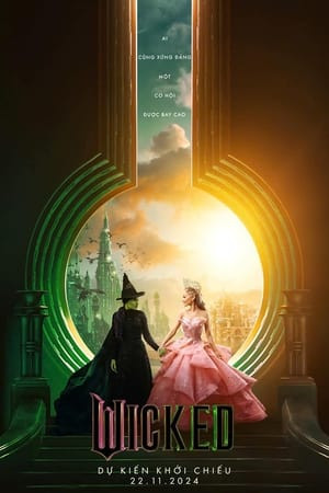 Wicked: Phù Thủy Xứ Oz (Wicked) [2024]