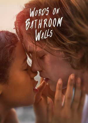Words on Bathroom Walls (Words on Bathroom Walls) [2019]