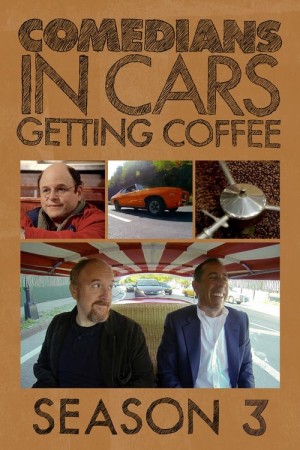 Xe cổ điển, cà phê và chuyện trò cùng danh hài (Phần 3) (Comedians in Cars Getting Coffee (Season 3)) [2011]