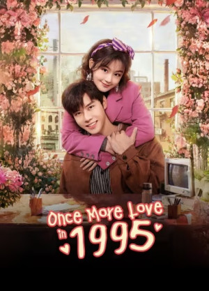 Xuyên Không Về 1995 Để Yêu Anh (Once More Love in 1995) [2026]