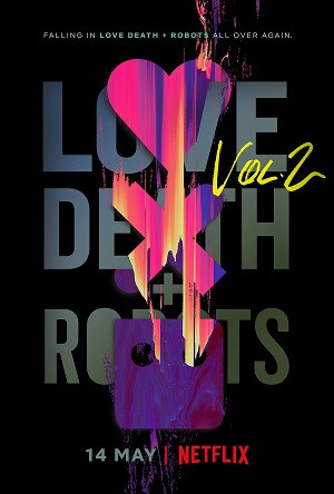 Yêu, Sinh Tử Và Người Máy (Phần 2) (Love, Death & Robots (Season 2)) [2021]
