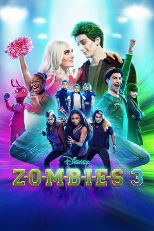 Z-O-M-B-I-E-S 3 (Zombies 3) [2022]