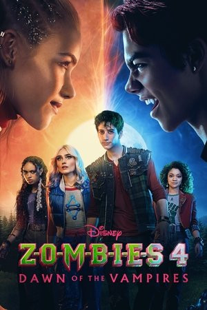 ZOMBIES 4: Bình Minh Ma Cà Rồng (Z-O-M-B-I-E-S 4: Dawn of the Vampires) [2025]